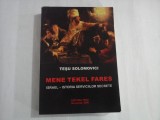 MENE TEKEL FARES * ISRAEL - ISTORIA SERVICIILOR SECRETE - TESU SOLOMOVICI