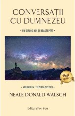 Conversatii cu Dumnezeu (vol. 4) - For You