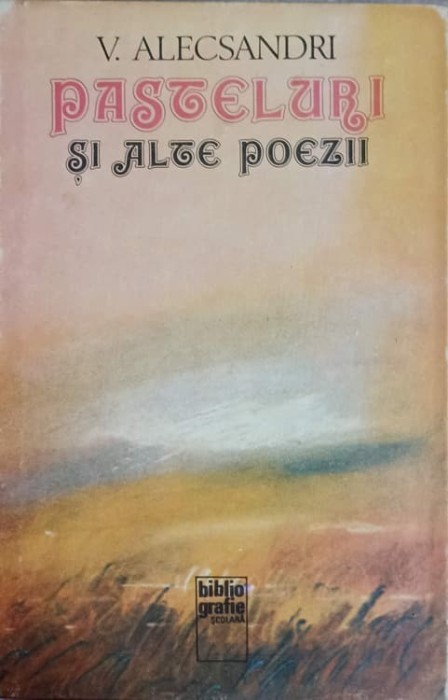 PASTELURI SI ALTE POEZII-VASILE ALECSANDRI-160197