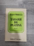 Taranii de platina de Eugen Mihaescu