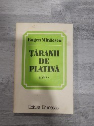 Taranii de platina de Eugen Mihaescu foto