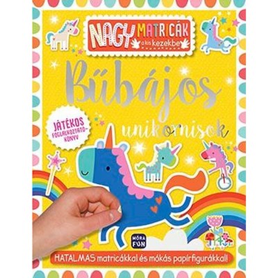 Bűb&amp;aacute;jos unikornisok - Nagy matric&amp;aacute;k a kis kezekbe foto