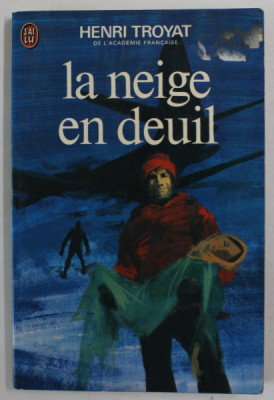 LA NEIGE EN DEUIL par HENRI TROYAT , 1952 foto
