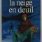 LA NEIGE EN DEUIL par HENRI TROYAT , 1952