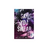 Say You Swear