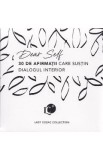 Cartonase cu arfirmatii: Dear Self
