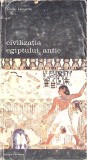 Civilizatia Egiptului Antic Vol. 2, Claire Lalouette, Meridiane 1988, Biblioteca de Arta, Carte, Cultura Egipteana, Arta Egipteana