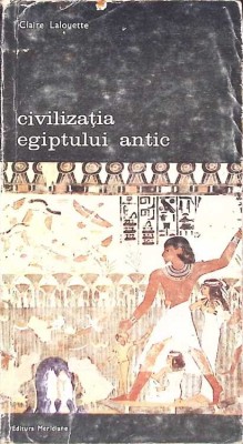 CIVILIZATIA EGIPTULUI ANTIC VOL.2-CLAIRE LALOUETTE-263150 foto