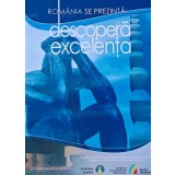 Romania se prezintă: Descoperă excelenta (cu CD) - 2011 (AQ385)