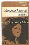 Amintiri Anastasia Tvetaeva, Editura Univers, 1982, 607 pagini, Carte beletristica calatorie, Limba Romana, Coperta Brosata