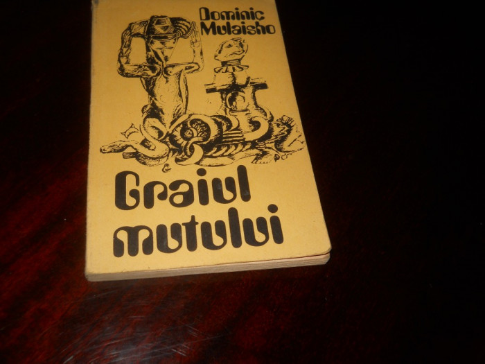 GRAIUL MUTULUI-DOMINIC MULAISHO-TRAD. LUCIA GOGAN,1975