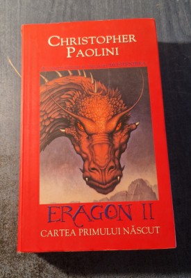 Eragon 2 cartea primului nascut volumul 2 Mostenirea Christopher Paolini foto