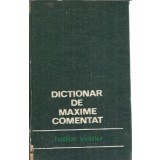 Dictionar de maxime comentat - Tudor Vianu