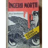 INGERII MORTII. CRIME CELEBRE-PAUL STEFANESCU-258884