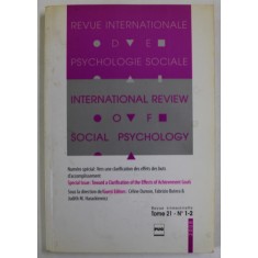 REVUE INTERNATIONALE DE PSYCHOLOGIE SOCIALE , REVUE TRIMESTRIELLE , TOME 21 , No. 1-2 , 2008, TEXT IN FRANCEZA SI ENGLEZA