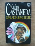 CARLOS CASTANEDA - CEALALTA REALITATE - 1995