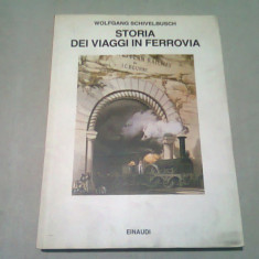 STORIA DEI VIAGGI IN FERROVIA - WOLFGANG SCHIVELBUSCH (CARTE IN LIMBA ITALIANA)