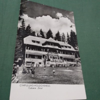 CARTE POSTALA CIRCULATA CAMPULUNG-MOLDOVENESC-CABANA DEIA foto