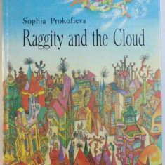 RAGGITY AND THE CLOUD by SOPHIA PROKOFIEVA , illustrated by GENNADY KALINOVSKY , 1990