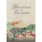 Mercenaries and Crusaders