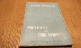 POVESTE CU DOI MORTI - Virgil Petrisin - I. CARJA-FAGADARU (dedicatie-autograf maestrului OCTAV SULUTIU) - Silviu Bogdan (portret) - 1946, 118 p.