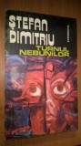 Stefan Dimitriu - Turnul nebunilor (Editura Evenimentul, 1993)