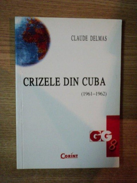 CRIZELE DIN CUBA (1961-1962) de CLAUDE DELMAS , 2003