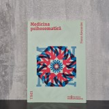 Franz Alexander - Medicina psihosomatică | psihosomatică, psihanaliză, medicină