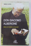 DON GIACOMO ALBERIONE - MEREU TOT INAINTE CU BUCURIE ! de STEFANO LAMERA , 1999