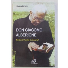 DON GIACOMO ALBERIONE - MEREU TOT INAINTE CU BUCURIE ! de STEFANO LAMERA , 1999