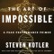 The Art of Impossible: A Peak Performance Primer