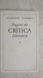 Vladimir Streinu - Pagini de critica literara, vol. I, 1968