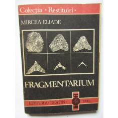 Mircea Eliade - Fragmentarium
