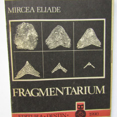 Mircea Eliade - Fragmentarium