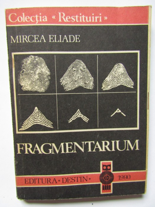 Mircea Eliade - Fragmentarium