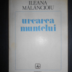 Ileana Malancioiu - Urcarea muntelui (1985, cu autograful si dedicatia autoarei)