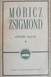 Opere Alese Vol. 1, Moricz Zsigmond - Roman, Editura de Stat 1957, Literatura Universala, 521 Pagini