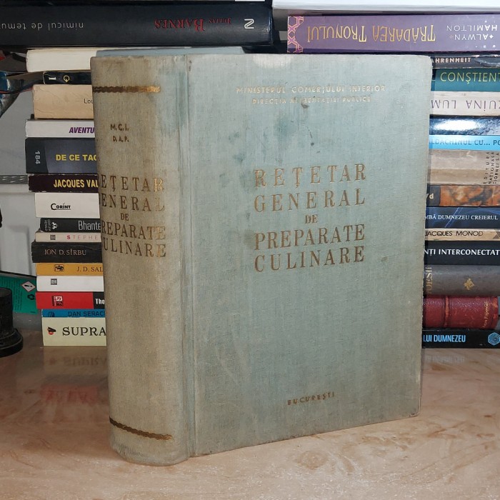 ION PARASCHIV / CONSTANTIN PAVALAN - RETETAR GENERAL DE PREPARATE CULINARE , 1962 #