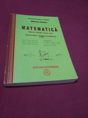 MANUAL MATEMATICA CLASA XI MIRCEA GANGA 395 PAG foto