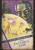 Cumpara ieftin 171 - FACTORUL TIMP - A. DNEPROV - COLECȚIA POVESTIRI ȘTIINȚIFICO-FANTASTICE CPSF