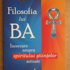 G. G. Constandache - Filosofia lui Ba. Spiritul stiintelor actuale dedicatie