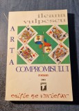 Arta compromisului Ileana Vulpescu