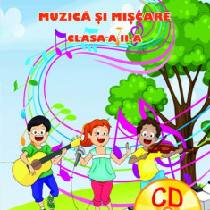 Muzica si miscare - clasa a II-a - caiet de lucru