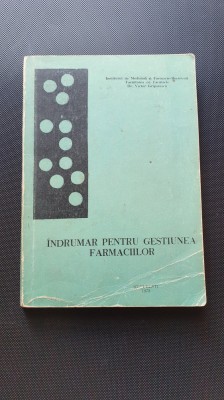 Indrumar pentru gestiunea farmaciilor - Victor Grigorescu foto