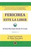 Fericirea este la liber si este mai usor decat ai crede Vol.1-5 - Lester Levenson, Hale Dwoskin