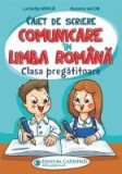 Caiet de scriere : comunicare &icirc;n limba rom&acirc;nă,clasa pregătitoare