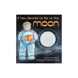 If You Decide to Go to the Moon