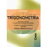 Trigonometria. Gimnaziu si liceu | Emil Stoica