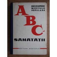 Theodor Burghele - Enciclopedie medicala populara. ABC-ul sanatatii