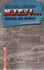 Nuts!... Batalia din Ardeni (Decembrie 1944) foto